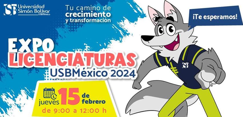 Expo Licenciaturas 2024 USBMéxico - Revista Juventud'es